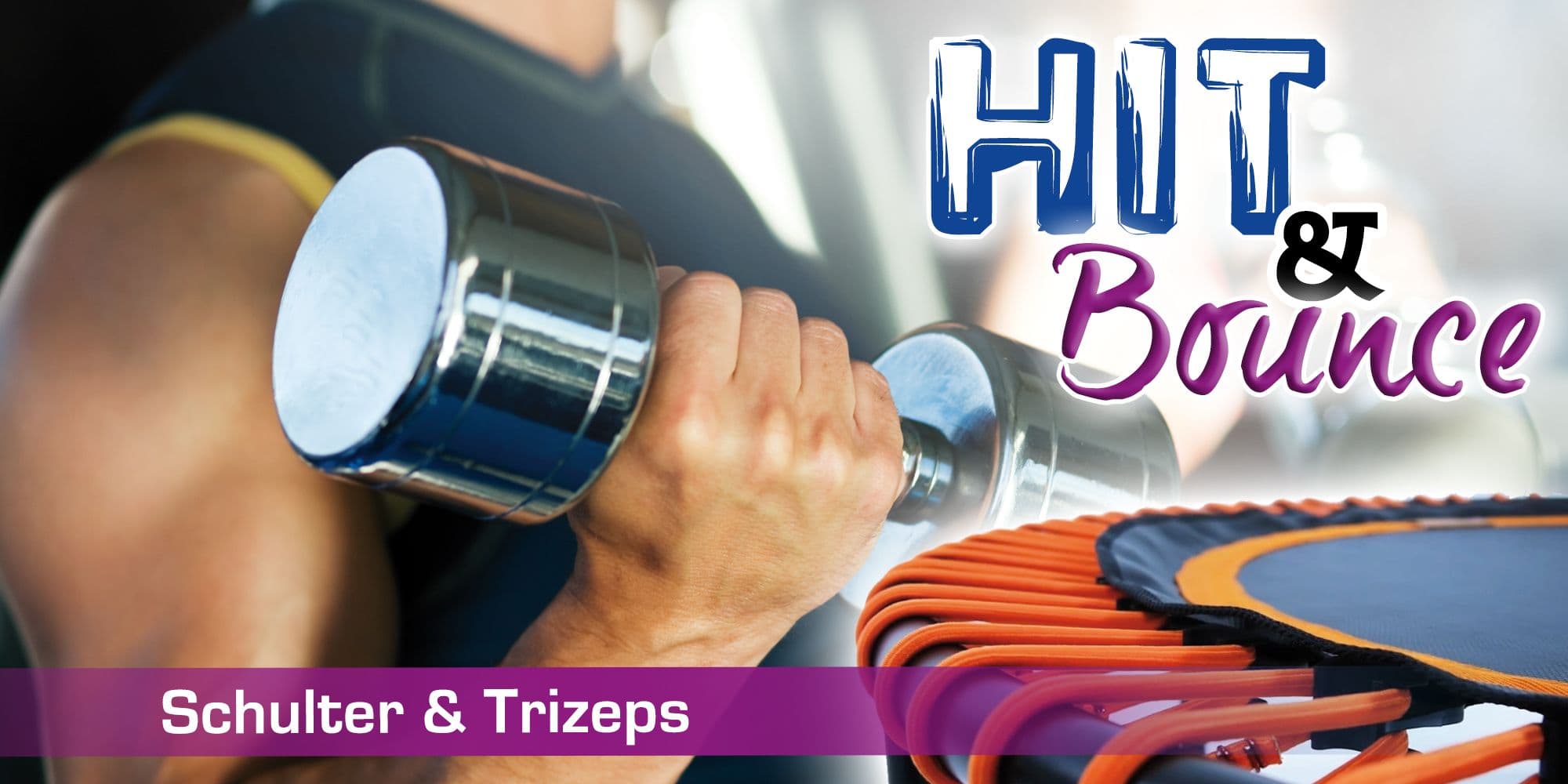 HIT and Bounce - Schulter & Trizeps